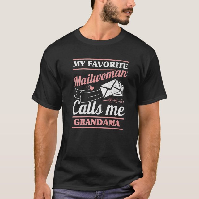 T-shirt My Favorite Mailwoman Calls Me Grandma Mail Grandm (Devant)