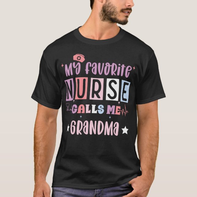 T-shirt My Favorite Nurse Calls Me Grandma Funny Registere (Devant)