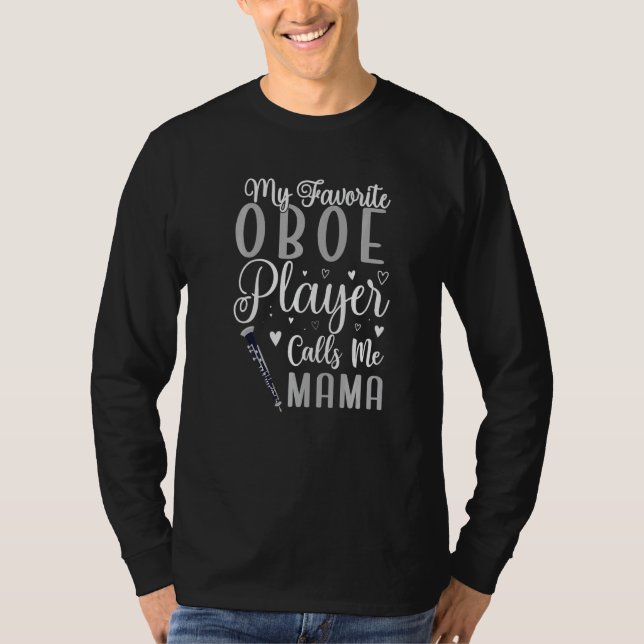 T-shirt My Favorite Oboe player calls me Mom Cute (Devant)