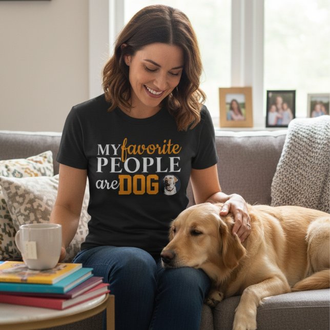 T-shirt My Favorite People Are Dogs Funny Dog Lover Quote  (My Favorite People Are Dogs Funny Dog Lover Quote Design Shirt)