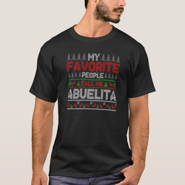 T-shirt My Favorite People Call Me Abuelita Ugly Xmas Holi (Devant)