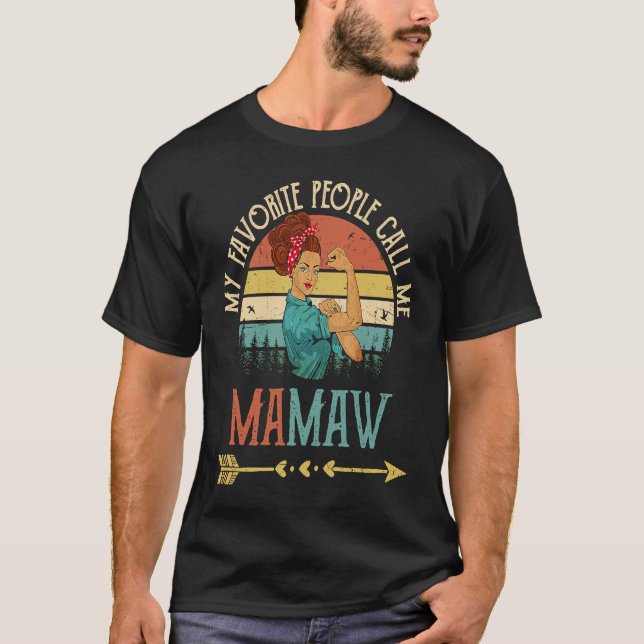 T-shirt My Favorite People Call Me Mamaw Women Rosie Vinta (Devant)