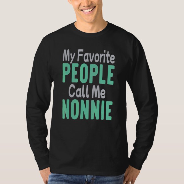 T-shirt My Favorite People Call Me Nonnie 1 (Devant)