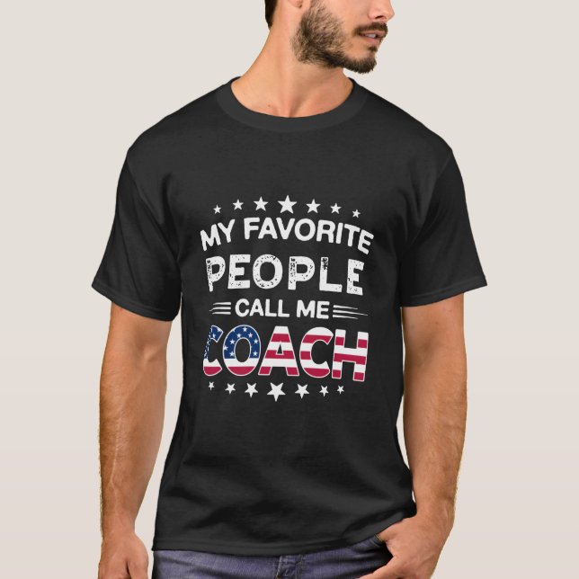 T-shirt My Favorite People Calls Me Coach Father'S Day (Devant)