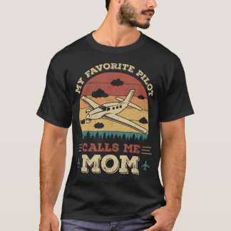 T-shirt My Favorite Pilot Calls Me Mom Funny Future Pilot 
