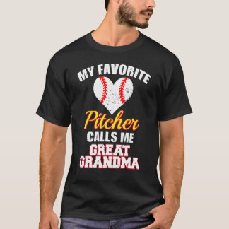 T-shirt My Favorite Pitcher Calls Me Great Grandma Basebal