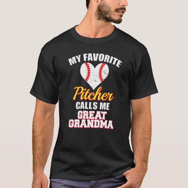 T-shirt My Favorite Pitcher Calls Me Great Grandma Basebal (Devant)