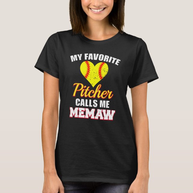 T-shirt My Favorite Pitcher Calls Me Memaw Pitcher Softbal (Devant)