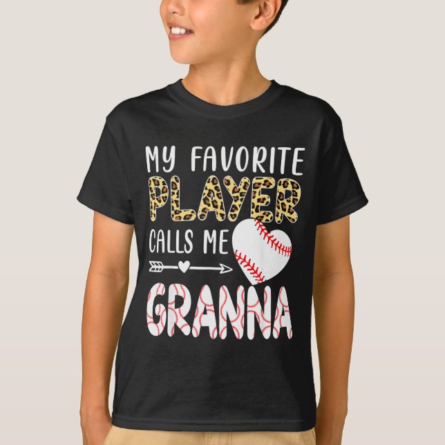 T-shirt My Favorite Player Calls Me Gr Baseball Leopard  (Devant)