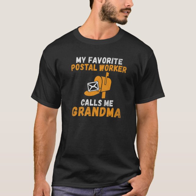 T-shirt My favorite Postal Worker calls me Grandma Postal  (Devant)
