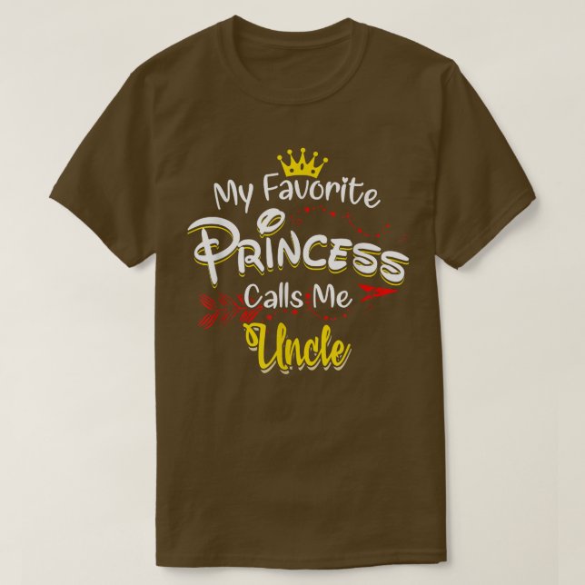 T-shirt My Favorite Princess Calls Me Uncle Matching Famil (Design devant)