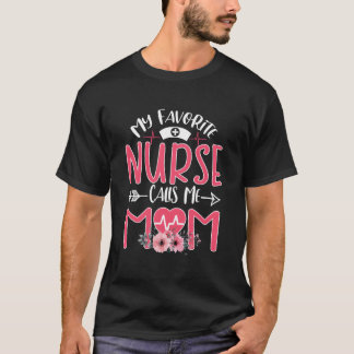 T-shirt My Favorite Rn Nurse Calls Me Mom Mothers Day Daug