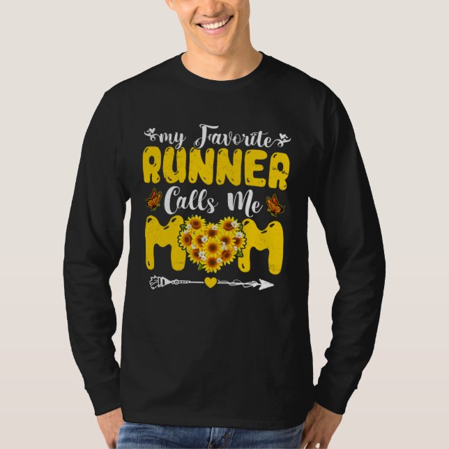 T-shirt My Favorite Runner Mom Calls Me Mom  Mother s Day (Devant)