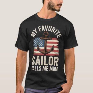 T-shirt My Favorite Sailor Calls Me Mom