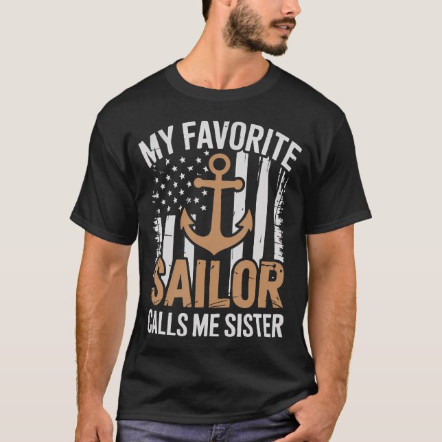 T-shirt My Favorite Sailor Calls Me Sister Sailor Sister (Devant)