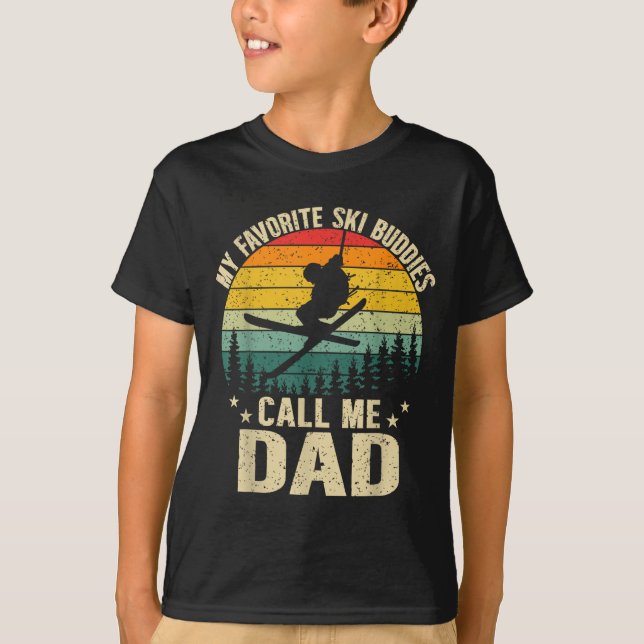 T-shirt My Favorite Ski Buddies Call Me Dad Funny Skiing F (Devant)