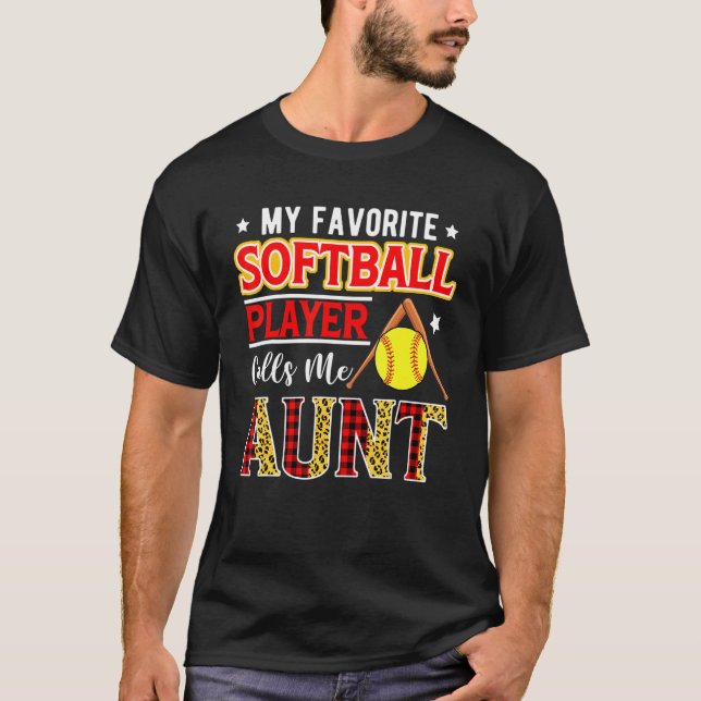 T-shirt My Favorite Softball Player Calls Me Aunt Mother's (Devant)