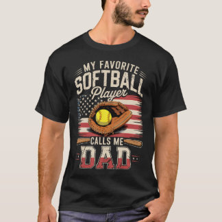 T-shirt My Favorite Softball Player Calls Me Dad Flag Fath