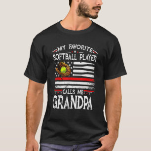 T-shirt My Favorite Softball Player Calls Me Grandpa Ameri