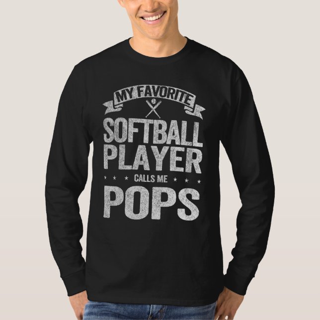T-shirt My Favorite Softball Player Calls Me Pops Grandpa  (Devant)