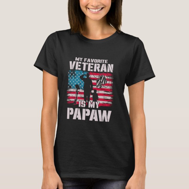 T-shirt My Favorite Veteran Is My Papaw American Flag Fath (Devant)