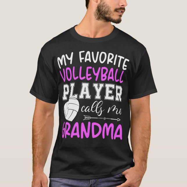 T-shirt My Favorite Volleyball Player Calls Me Grandma (Devant)