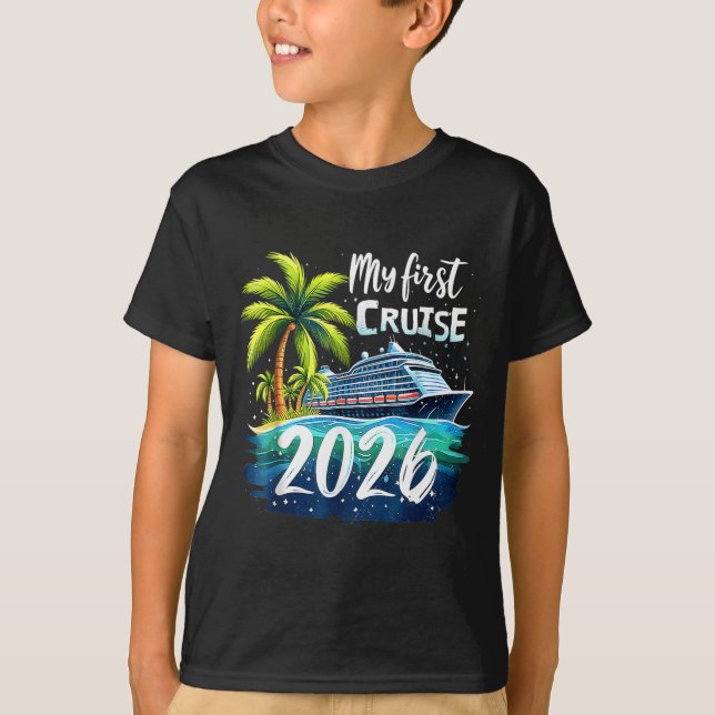 T-shirt My First Cruise 2026 Funny First Time Cruise Vacat (Devant)