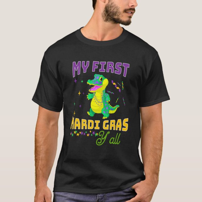 T-shirt My First Mardi Gras Y'all Carnival Parade Costume  (Devant)