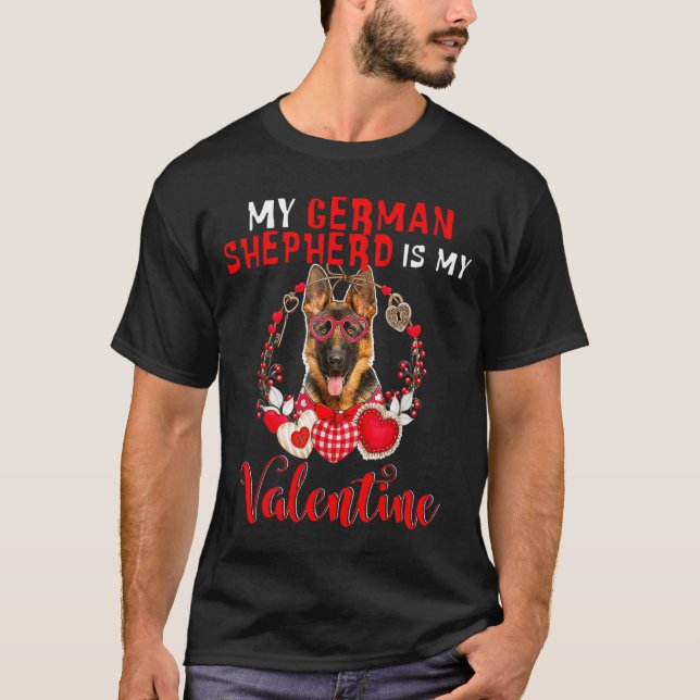 T-shirt My German Shepherd Is My Valentine Funny Dog Lover (Devant)