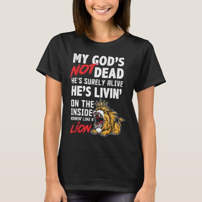 T-shirt My God is Not Dead Lion Jésus Christ Christian Fai (Devant)