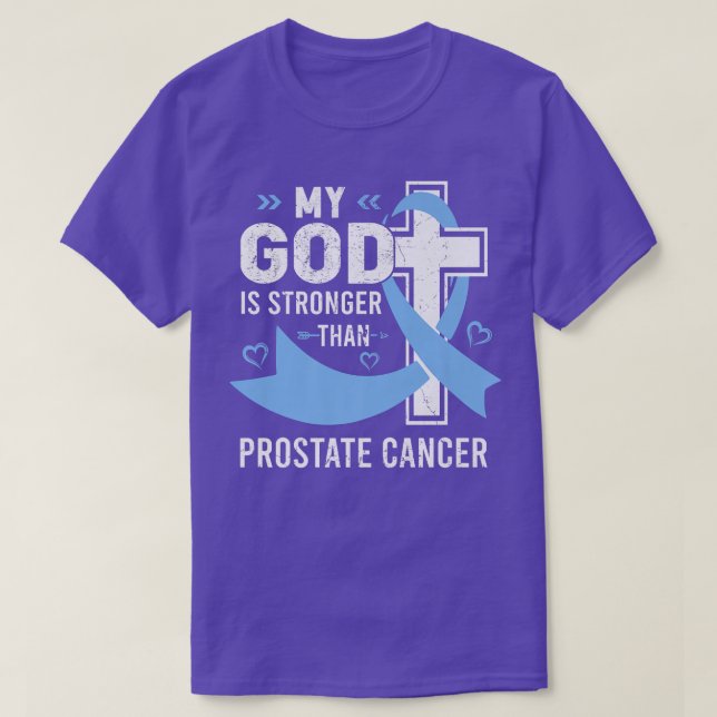 T-shirt My God Is Stronger Than Prostate Cancer Awareness  (Design devant)