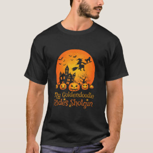 T-shirt My Goldendoodle Rides Shotgun Citrouille Witch