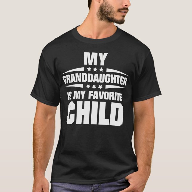 T-shirt My Granddaughter Is My Favorite Child (Devant)