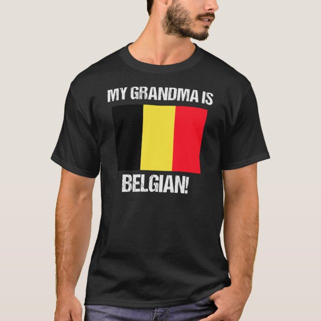 T-shirt My Grandma Is Belgian Pride Belgique Drapeau desig (Devant)