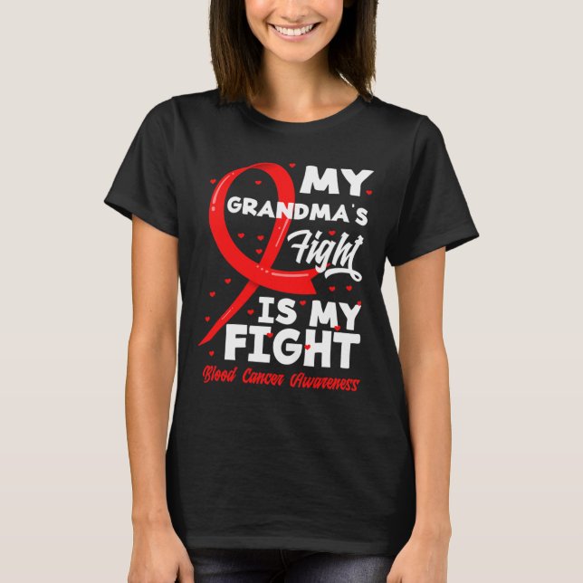 T-shirt My Grandma's Fight Is My Fight Blood Cancer Awaren (Devant)
