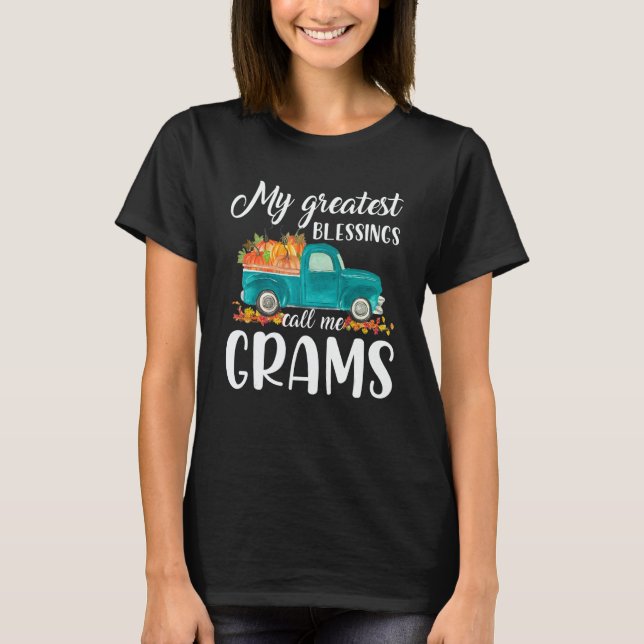 T-shirt My Greatest Blessings Call Me Grams Truck Pumpkin (Devant)