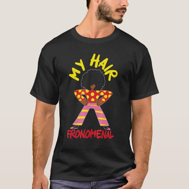T-shirt My Hair Fronemal Afrocentric Black Pride Afro Hair (Devant)