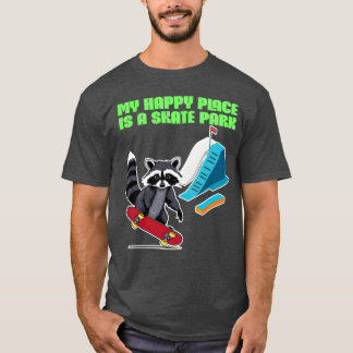 T-shirt My Happy Place Is a Skate Park funny