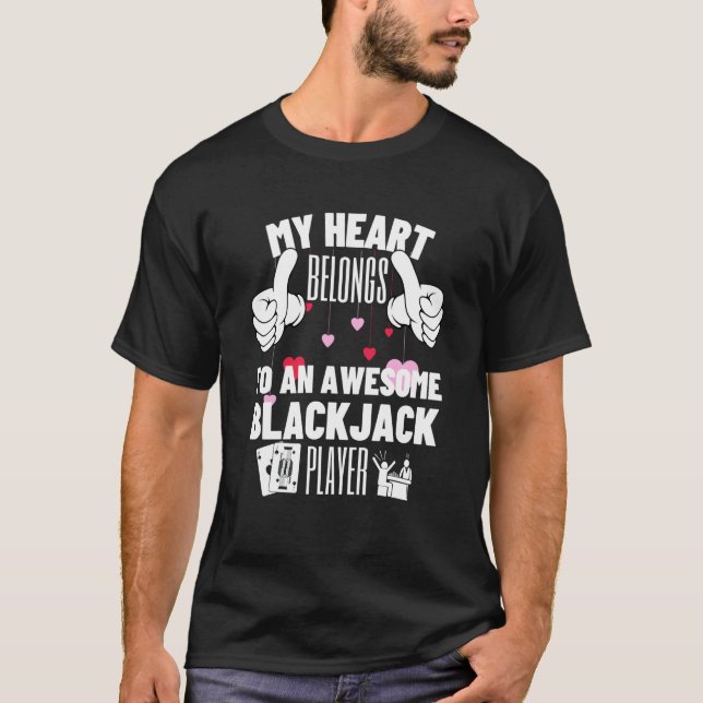 T-shirt My Heart Belongs To An Awesome Blackjack Player Bl (Devant)