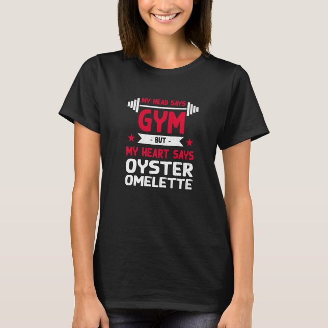T-shirt My Heart Dit Oyster Omelet Entraînement Humour Gym (Devant)