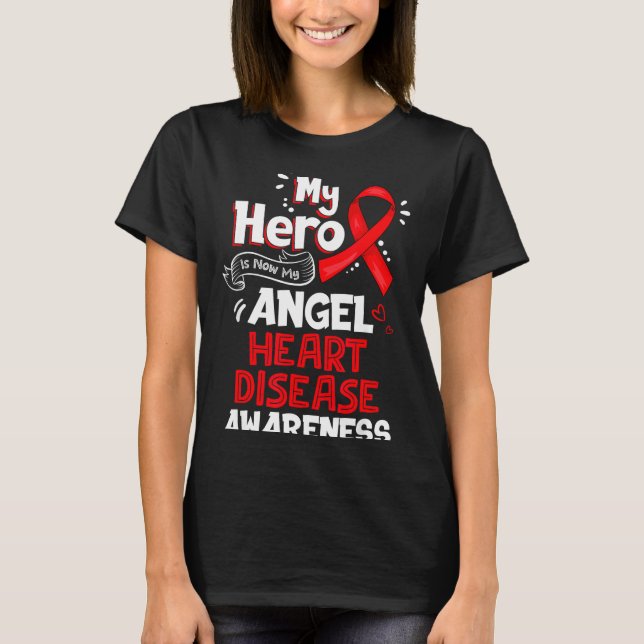 T-shirt My Hero Is Now My Angel Heart Disease Awareness  (Devant)