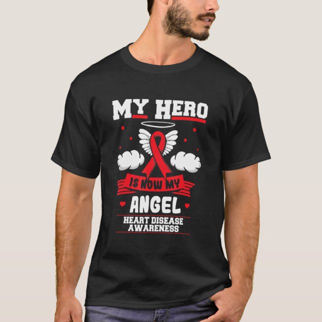 T-shirt My Hero Is Now My Angel I Wear Red Heart Disease A (Devant)