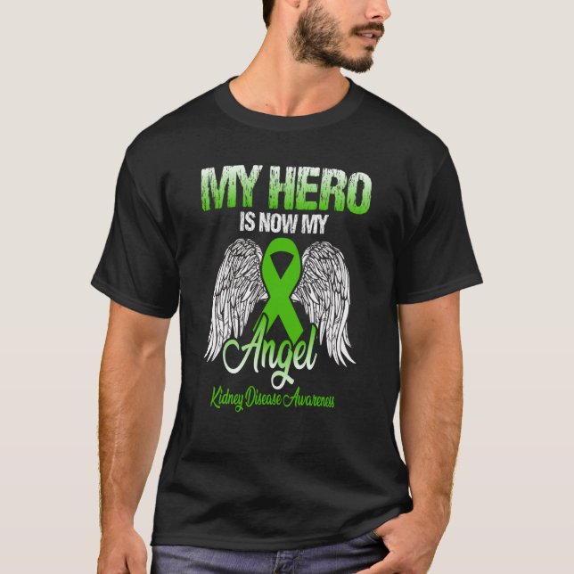 T-shirt My Hero Is Now My Angel Kidney Disease Awareness (Devant)