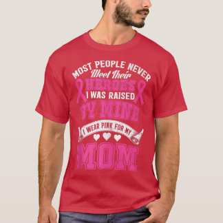 T-shirt My Heroes I Wear Pink For My Breast Cancer Awa