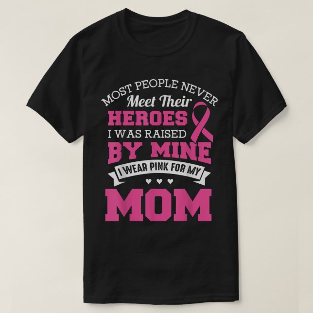 T-shirt My Heroes I Wear Pink For My Maman (Design devant)