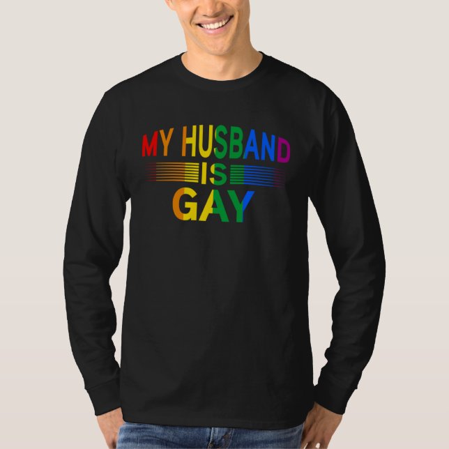 T-shirt my Husband is gay Month Human Rights Proud Ally Qu (Devant)