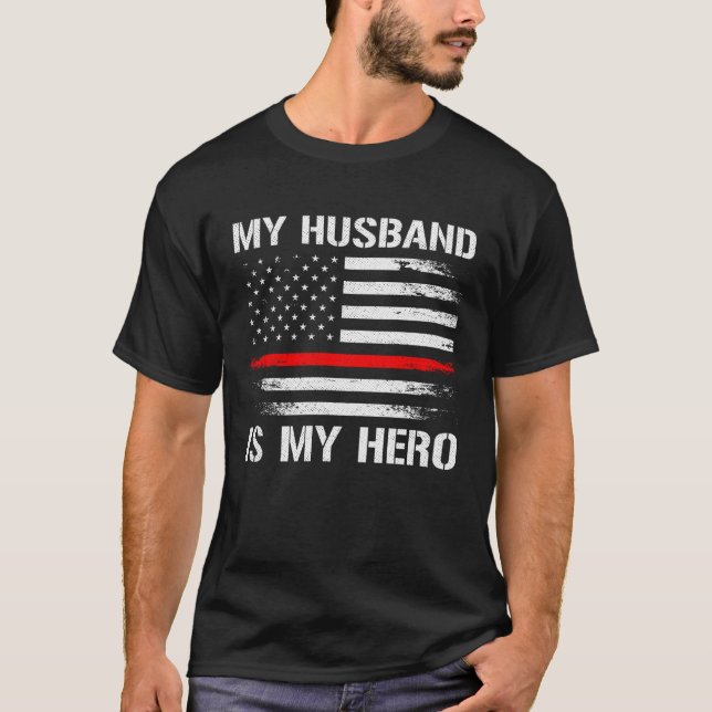 T-shirt My Husband Is My Hero Firefighter Wife Thin Red Li (Devant)