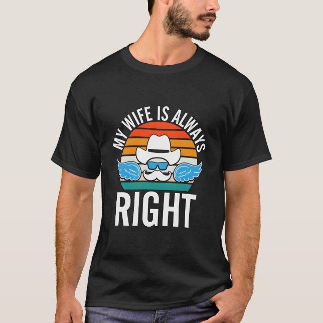 T-shirt My Is Right Husband Mister Humor Sayings Memes (Devant)