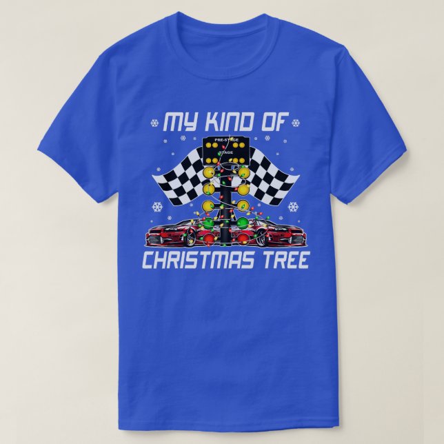 T-shirt My Kind Of Christmas Tree Drag Racing Light Racer (Design devant)