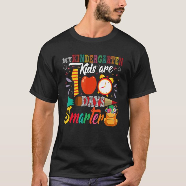 T-shirt My Kindergarten Kids Are 100 Days Smarter 100 Days (Devant)